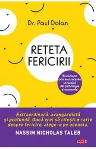 Reteta fericirii de Paul Dolan