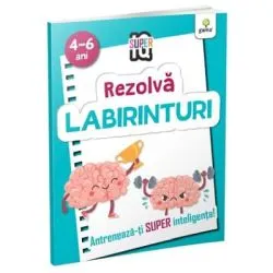Rezolva labirinturi. Super IQ