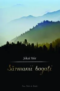 Sarmanii bogati de Jokai Mor