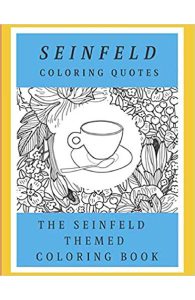 Seinfeld Coloring Quotes