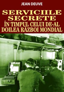 Serviciile Secrete in timpul celui de-al Doilea Razboi Mondial