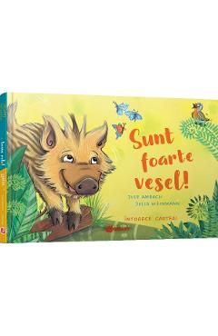 Sunt foarte vesel! Sunt in toane rele!. Intoarce cartea