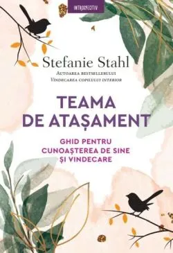 Teama de atasament de Stefanie Stahl