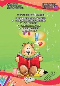 Teste de evaluare, Clasa III (descriptori de performanță) - Limba și literatura română, Matematică, Științele ale naturii, Educație civică de Claudia-Daniela Negritoiu
