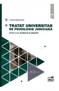 Tratat universitar de psihologie judiciara Ed.2 de Tudorel Badea Butoi