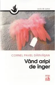 Vand aripi de inger de Cornel Pavel Darvasan