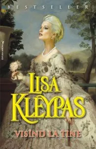 Visind la tine de Lisa Kleypas