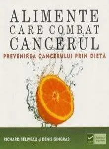 Alimente care combat cancerul