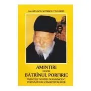 Amintiri despre Batranul Porfirie de Anastasios Sotirios Tzavaras