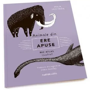 Animale din ere apuse de Maja Safstrom