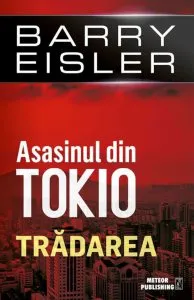Asasinul din Tokio:Tradarea de Barry Eisler
