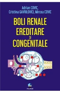 Boli renale ereditare si congenitale de Mircea Covic