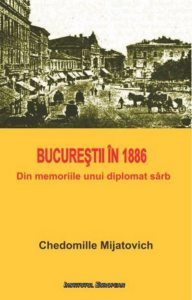 Bucurestii in 1886. Din memoriile unui diplomat sarb