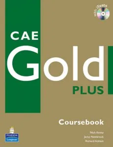 CAE Gold Plus Coursebook with CD ROM Pack de Richard Acklam