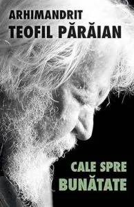 Cale spre bunatate de Teofil Paraian