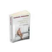 Calea Maestrului Spiritual. Scrisori de la Sri Ramanasramam de Suri Nagamma