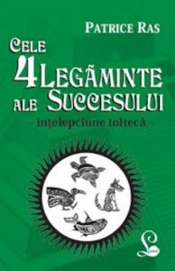 Cele 4 legaminte ale succesului