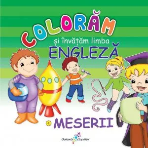 Coloram si invatam limba engleza, Vol. 4: Meserii