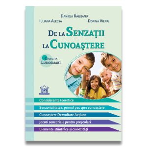 De la senzații la cunoaștere - teorie și jocuri