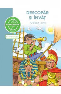 Descopar si invat istoria lumii