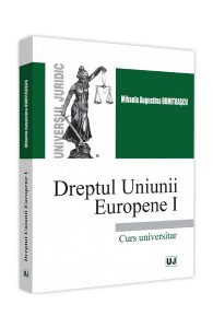 Dreptul Uniunii Europene I. Curs universitar