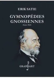 ERIK SATIE - GYMNOPEDIES / GNOSSIENNES de Erik Satie