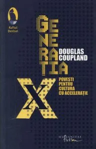 Generatia X de Douglas Coupland