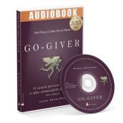 Go-giver. O scurta poveste despre o idee remarcabila de afaceri. Audiobook