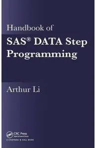 Handbook of SAS (R) DATA Step Programming de Arthur Li