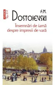 Insemnari de iarna despre impresii de vara de F.M. Dostoievski