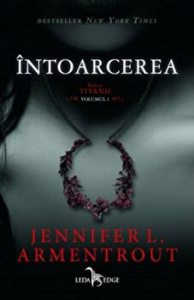 Intoarcerea. Seria Titanii. Volumul 1