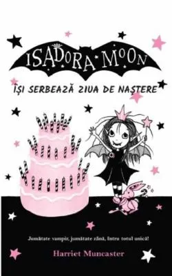 Isadora Moon isi serbeaza ziua de nastere de Harriet Muncaster