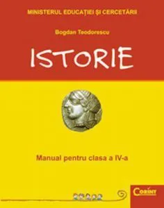 Istorie. Manual pentru clasa a IV-a de Bogdan Teodorescu