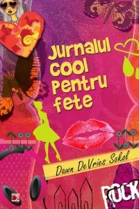 Jurnalul cool pentru fete de Dawn DeVries Sokol