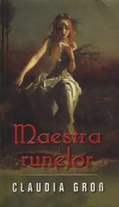 Maestra runelor de Claudia Gross