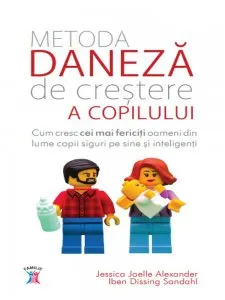 Metoda daneza de crestere a copilului de Jessica Joelle Alexander