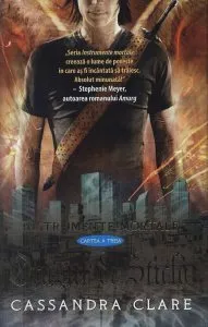 Orasul de sticla, Instrumente mortale, Vol. 3 de Cassandra Clare