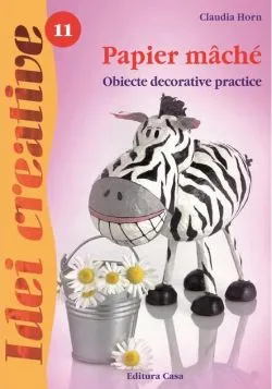 Papier maché. Idei creative 11