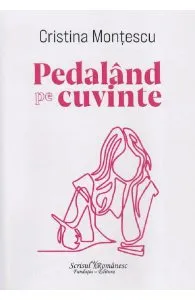 Pedaland pe cuvinte de Cristina Montescu