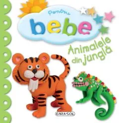 Pentru bebe - Animalele din jungla de Anonim