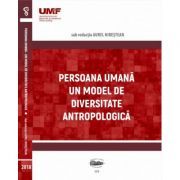 Persoana umana. Un model de diversitate antropologica