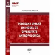 Persoana umana. Un model de diversitate antropologica de Aurel Nirestean