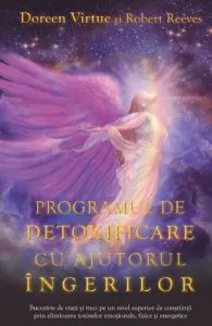 Programul de detoxificare cu ajutorul ingerilor de Doreen Virtue