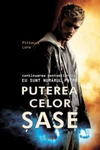 Puterea celor sase de Pittacus Lore