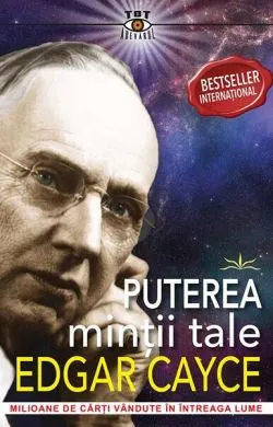 Puterea minții tale de Edgar Cayce