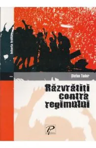 Razvratiti contra regimului de Stefan Tudor
