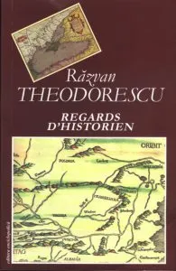 Regards d' historien de Razvan Theodorescu