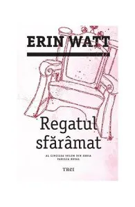 Regatul sfărâmat. Familia Royal (vol.5) de Erin Watt