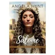 Salome, regina Ierusalimului de Angela Hunt