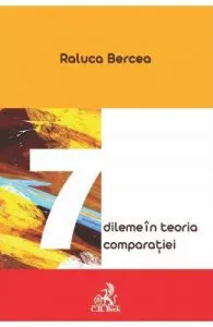 Sapte dileme in teoria comparatiei de Raluca Bercea
